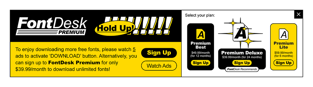 An illustration of a fictional pop-up on a website, requiring users to sign up for a premium membership to download more fonts, or to continue downloading free by watching ads.