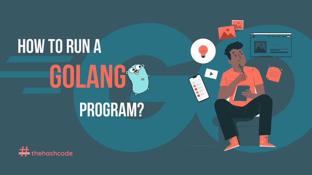 How to run a Golang Program?