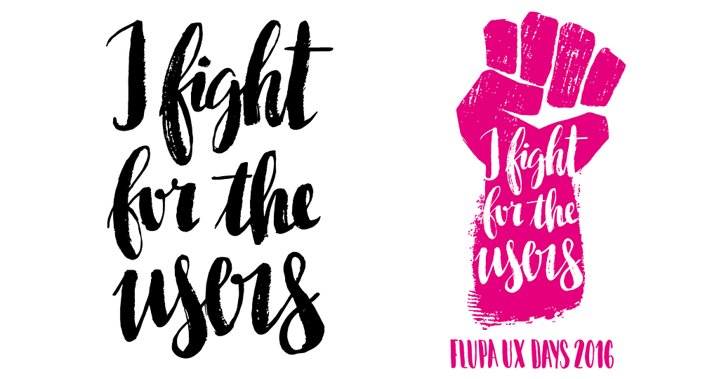 Logo disant “I fight for the users, UX days FLUPA 2016” avec un poing levé