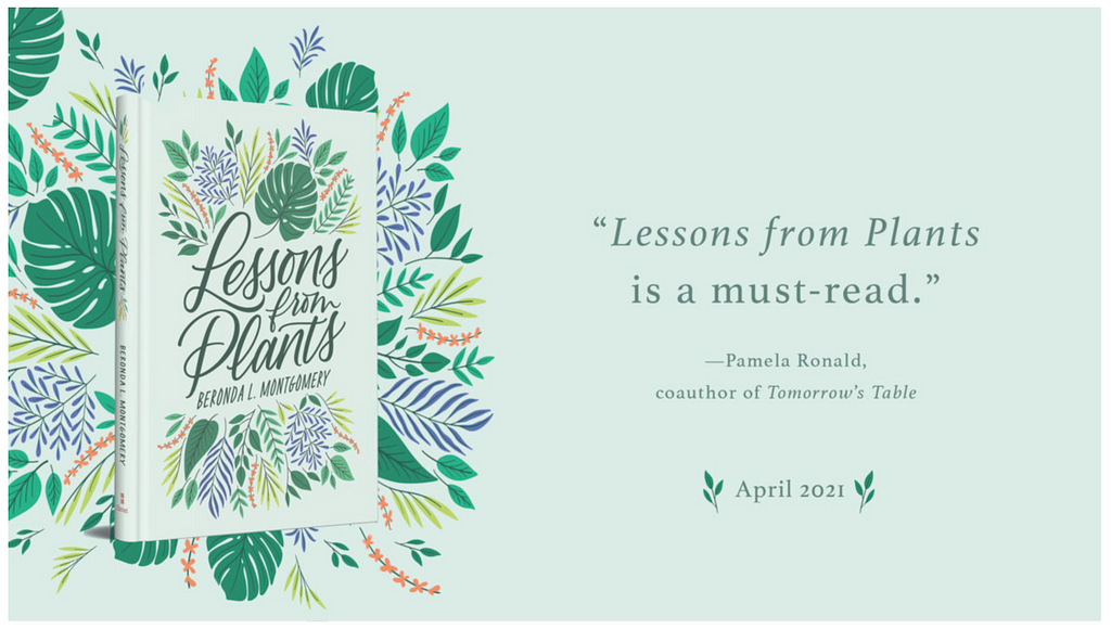 An advertisement for Lessons from Plants, with the a quote that says, “Lessons from Plants is a must-read”, from Pamela Ronald, coauthor of Tomorrow’s Table.