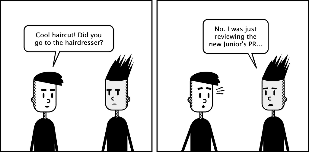 cartoon with two panels showing two people talking. One has long spiky hair, the other one has a more classic hair and says ‘cool haircut! did you go to the hairdresser?’. The person with spiky hair replies: ‘No, I was just reviewing the new Junior’s PR’