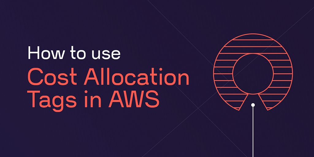 How to use Cost Allocation Tags in AWS