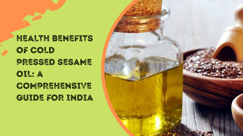 cold pressed sesame oil india