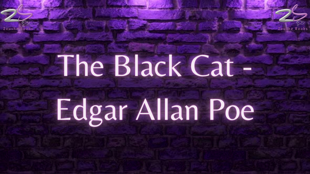 The Black Cat by Edgar Allan Poe