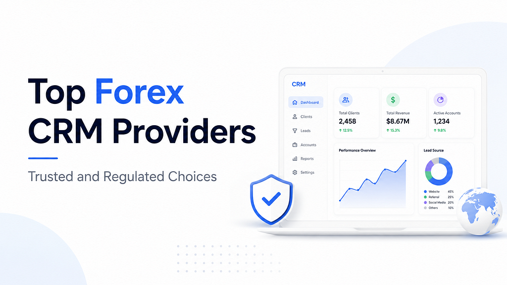Top Forex CRM Providers — Trusted and Regulated Choices