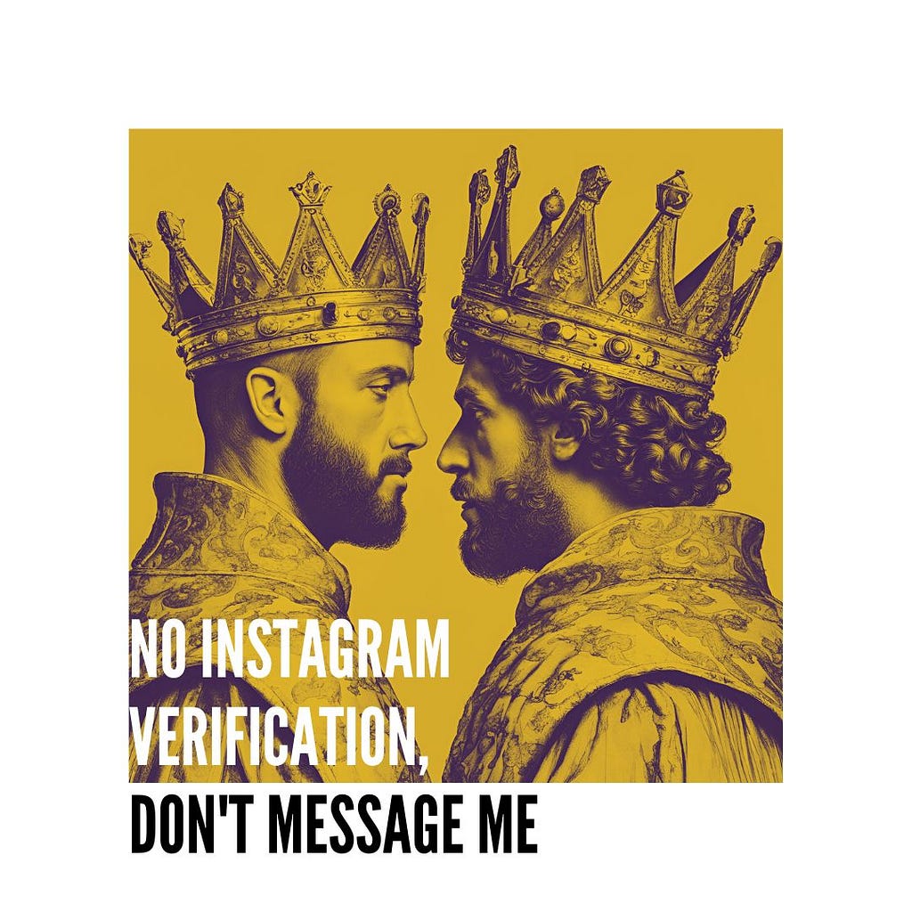 If you’re not verified on Instagram, you can’t text me