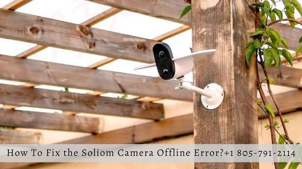 Soliom Camera Offline Error