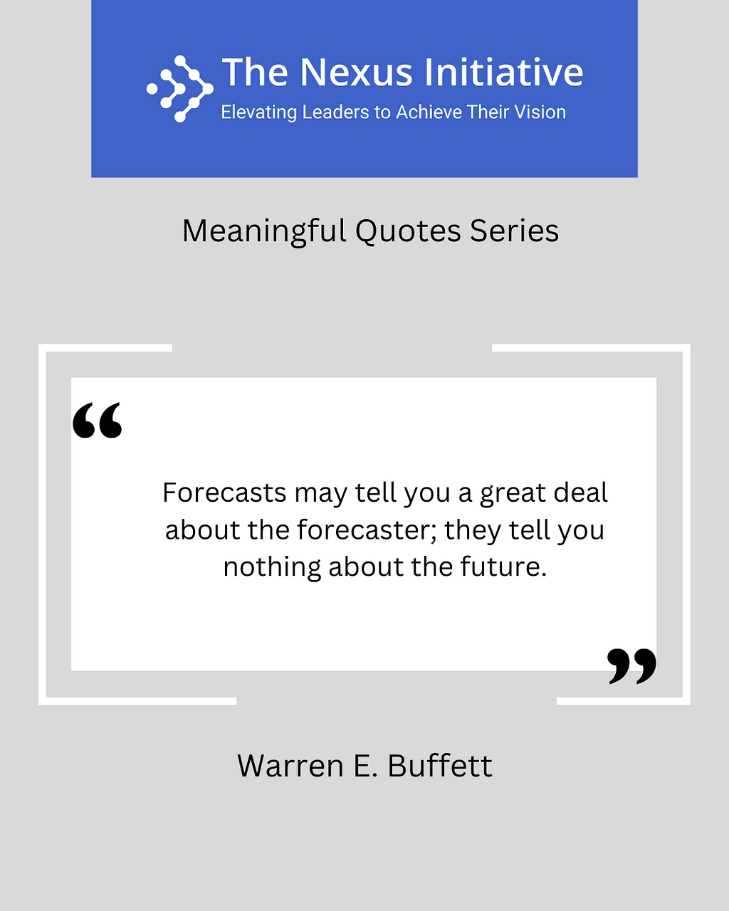 This image is a quote from Warren Buffett on the value of forecasts. He says forecasts tell you more about the person making the forecast than the actual forecast.