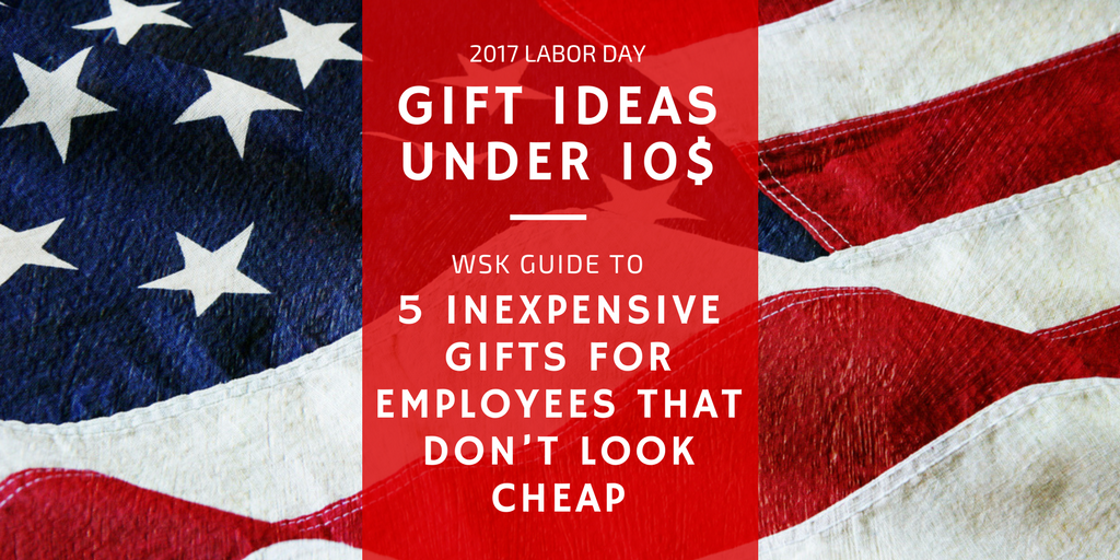2017 Labor Day Gift Ideas Under 10