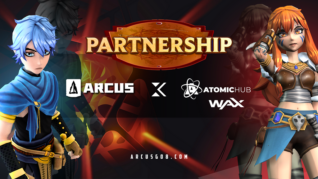 Arcus and AtomicHub Form an Unprecedented Partnership to Shape the Future of NFT Gaming