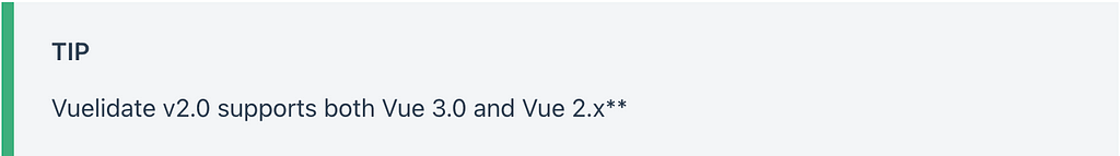 A tip from Vuelidate document that shows its supported Vue versions