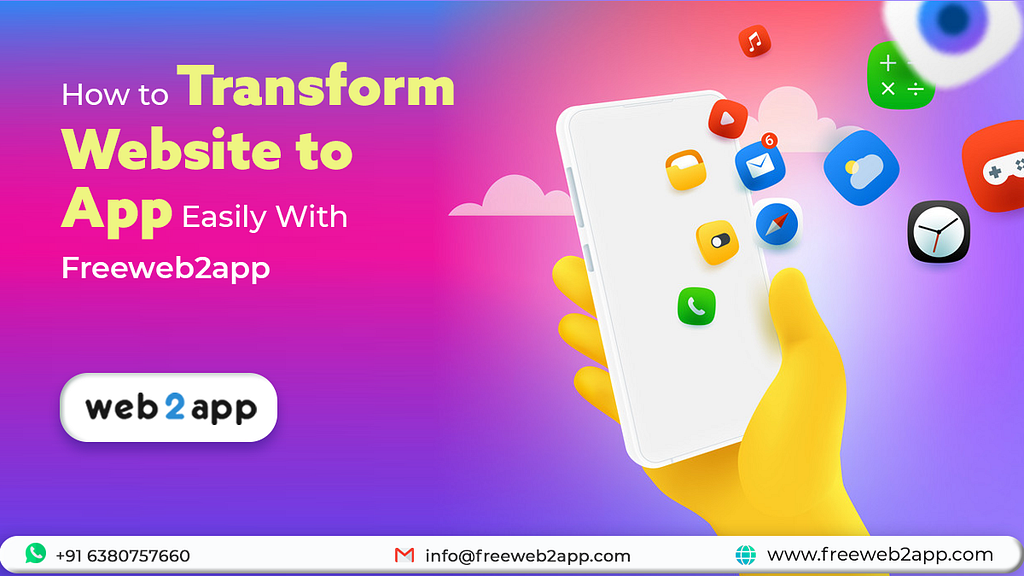 How to Transform Website to App Easily With Freeweb2app