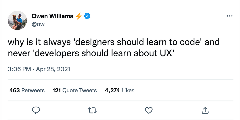 Tweet by @ow saying: why is it always ‘designers should learn to code’ and never ’developers should learn about UX’