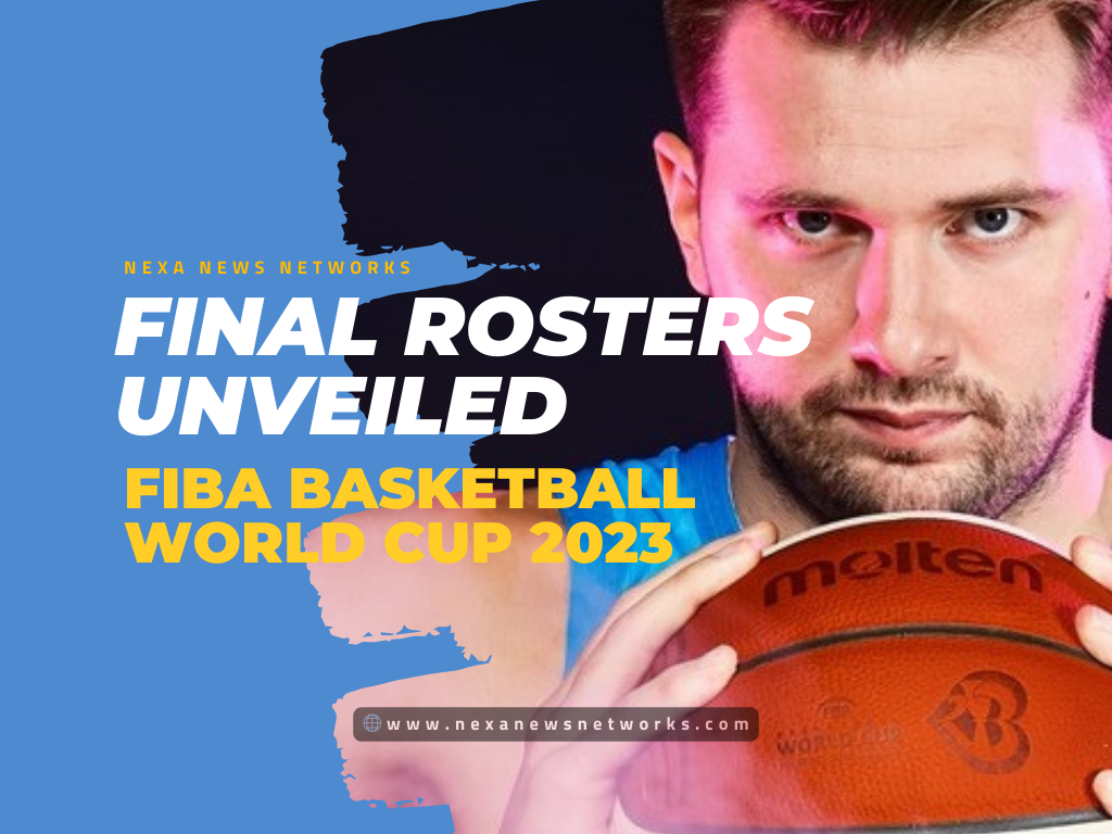 Final Rosters Unveiled for FIBA Basketball World Cup 2023