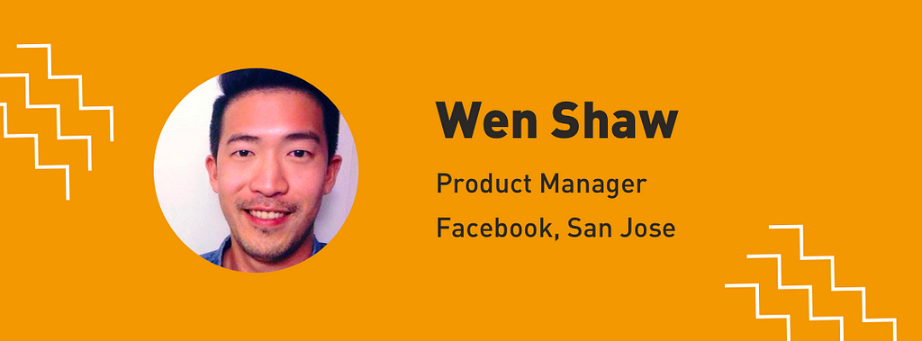 Wen Shaw, product manager, facebook ,san jose