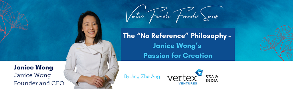 Janice Wong — Founder of the forward thinking confectionary company brand committed to creating wonderful food experiences for consumers