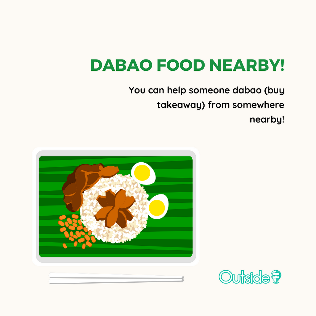 Help people dabao (buy takeaway) on Outside, Singapore’s Community Tasking App