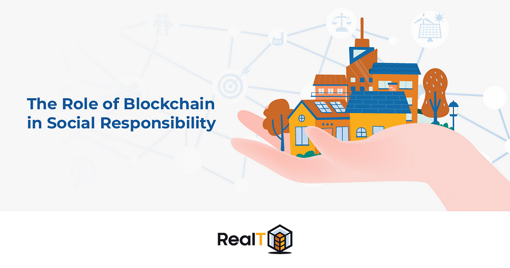 The Role of Blockchain in Social Responsibility