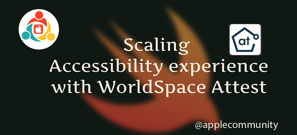Scaling Accessibility experience with WorldSpace Attest
