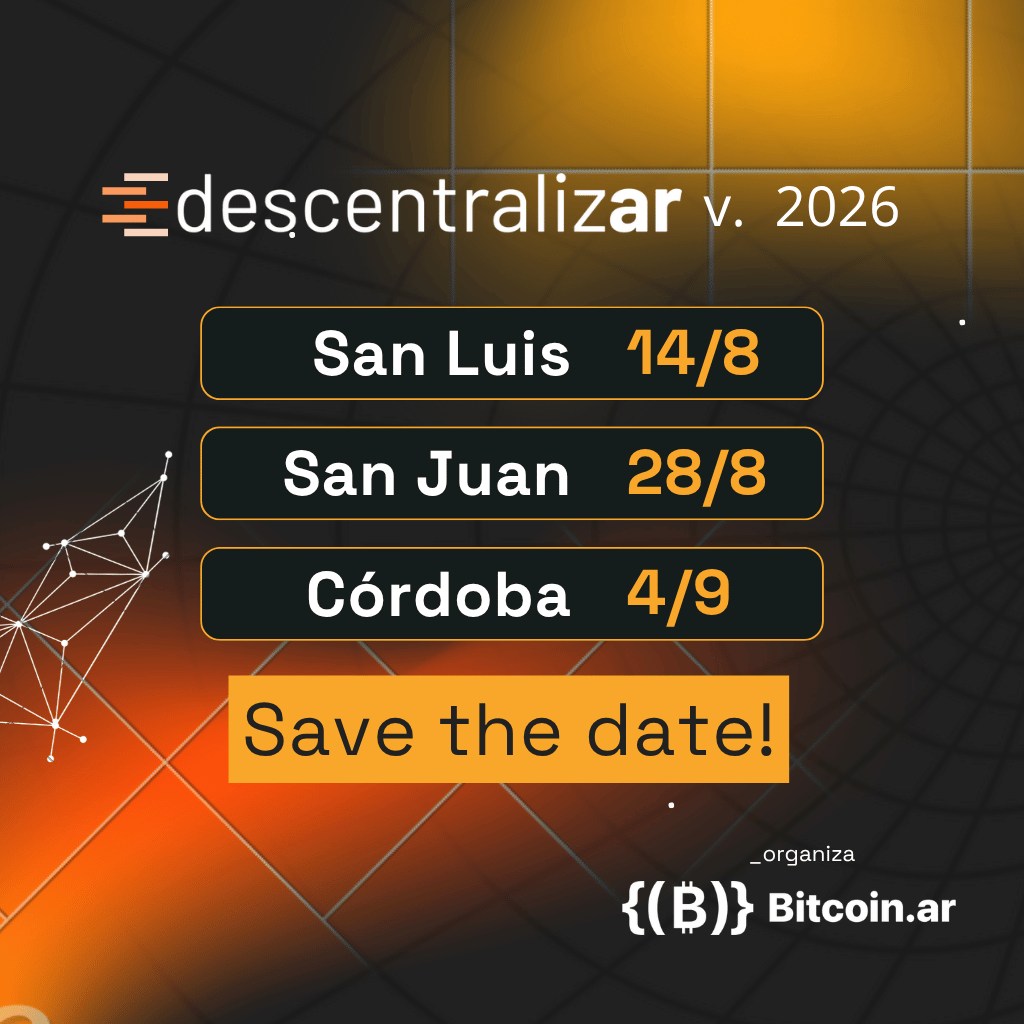 Descentralizar 2026: el evento federal sobre Bitcoin vuelve a recorrer Argentina con tres nuevas…