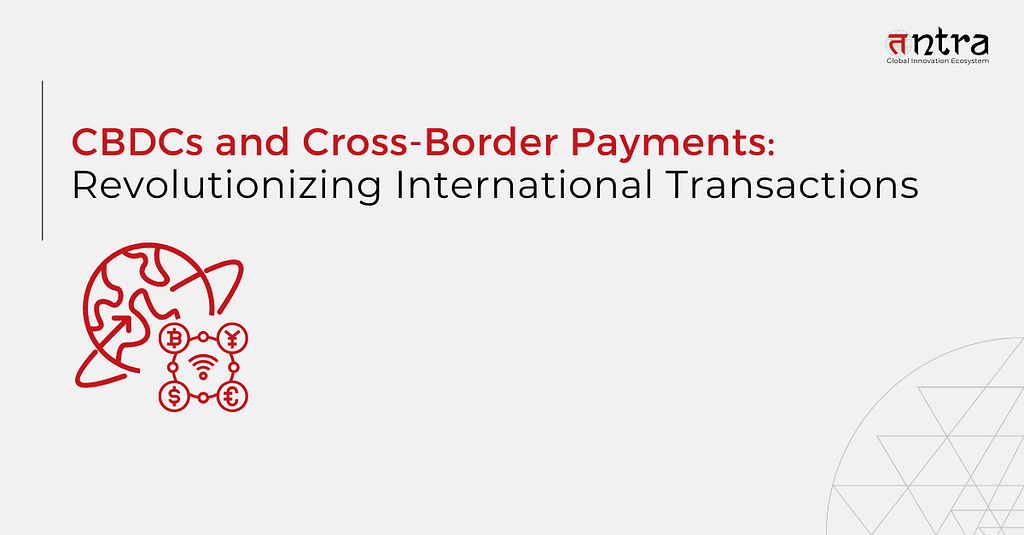 cbdc’s and cross border payments