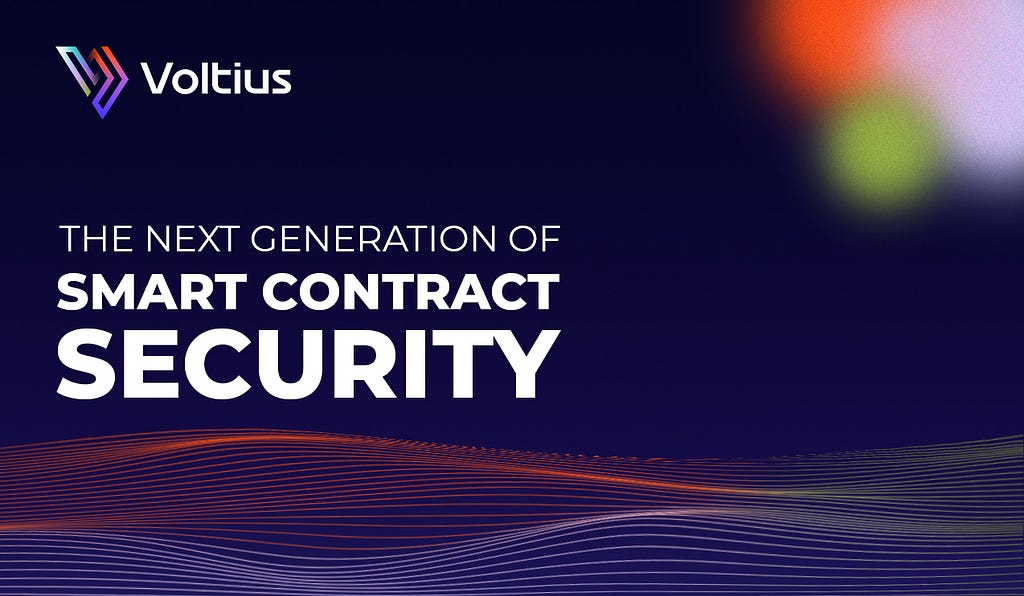 The Next Generation of Smart Contract Security