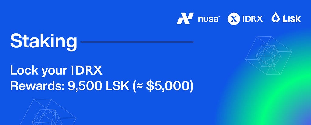 IDRX x LISK INCENTIVES PROGRAM