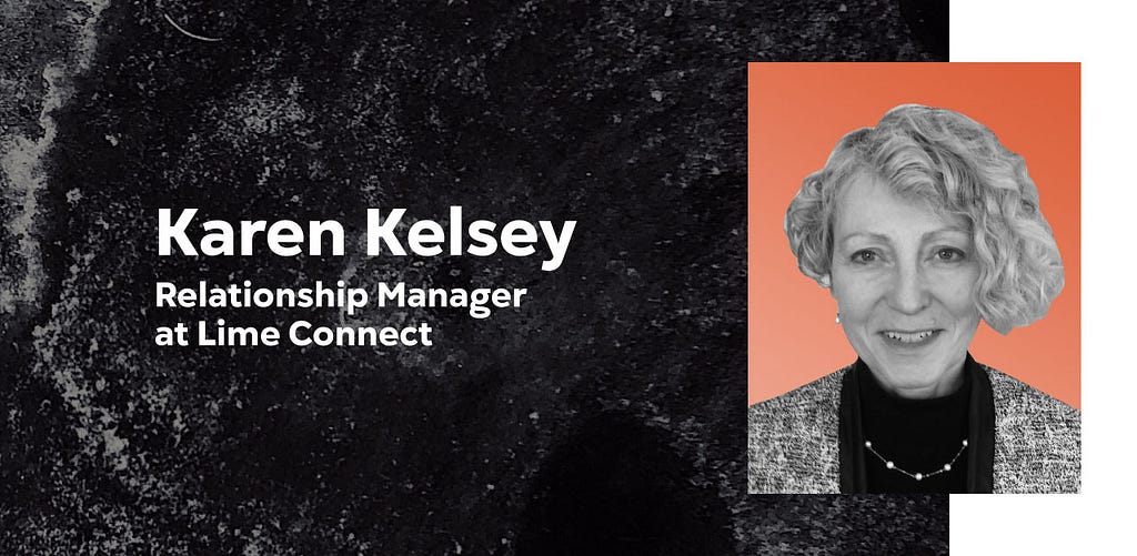 A graphic that features Karen Kelsey, Relationship Manager at Lime Connect, along with her headshot.