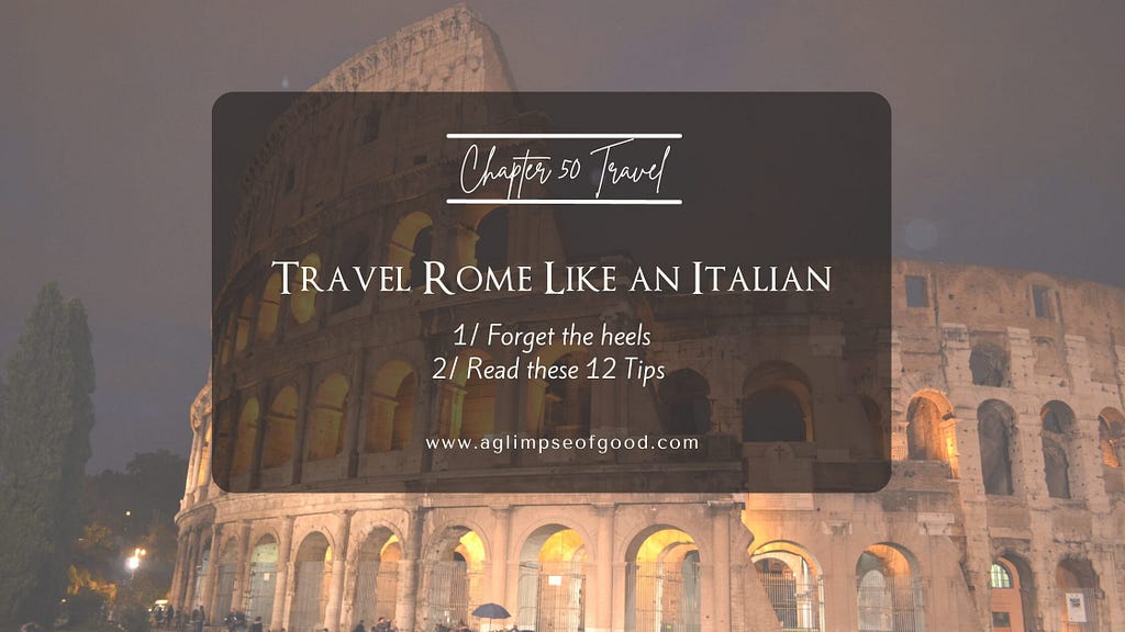 Colosseum, Rome, Roma, travel like Italian, travel tips