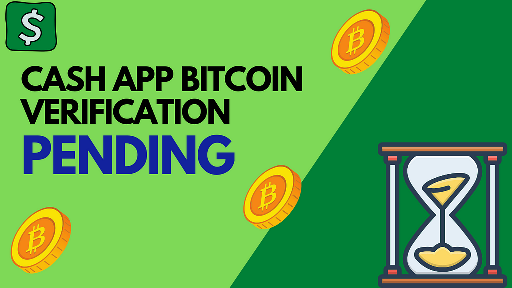 Cash App Bitcoin Verification