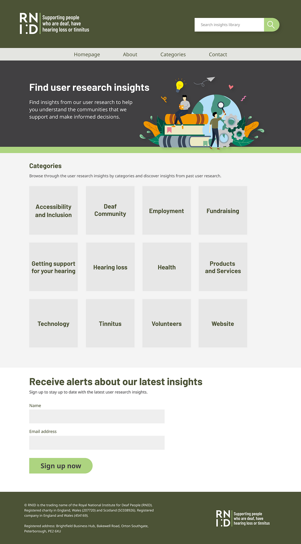 A web page that says ‘Find user research insights. Find insights from our user research to help you understand the communities that we support and make informed decisions.’ There are 12 category blocks underneath — Accessibility and inclusion, Deaf community, Employment, Fundraising, Getting support for your hearing, Hearing loss, Health, Products and services, Technology, Tinnitus, Volunteers and Website’. At the bottom there is a form which says ‘Receive alerts about our latest insights’.