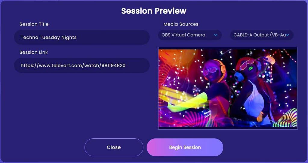 Interface to preview the session’s video and audio sources