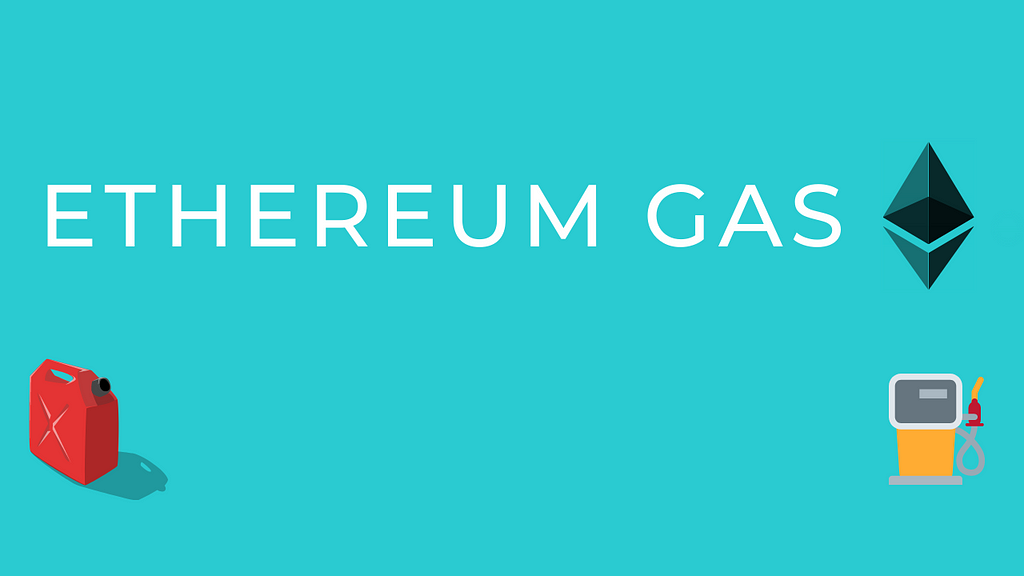 Ethereum gas unit gas station blockchain smart contract ELI5