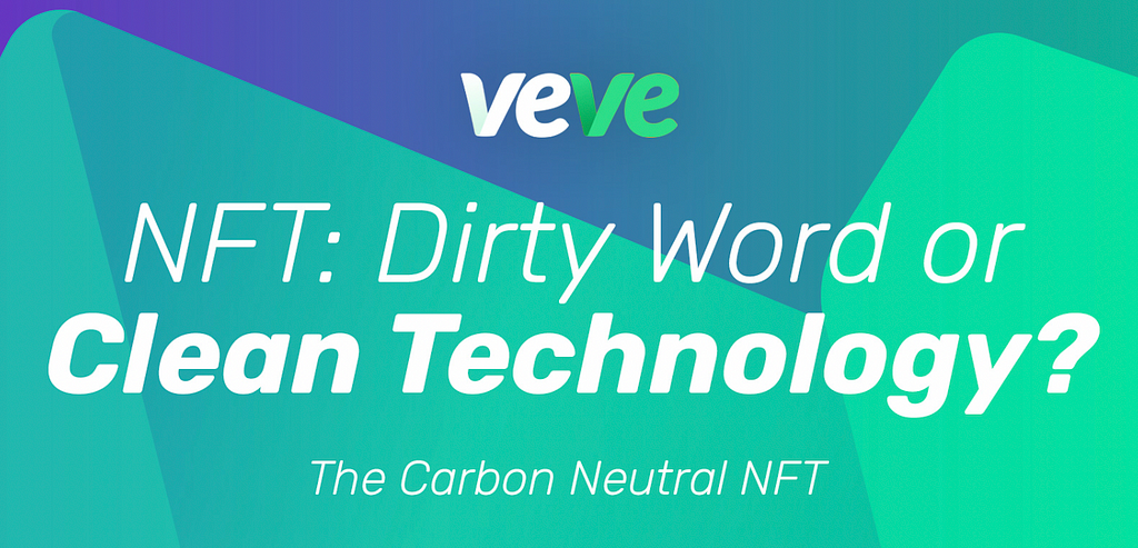 Are NFTs bad for the environment? This article tackles how VeVe is pioneering carbon neutrality with digital collectibles, comics, and art. https://www.veve.me/post/nft-dirty-word-or-clean-technology