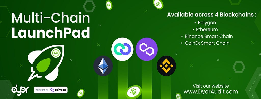 DYOR Audit Multi-Chain LaunchPad Ecosystem