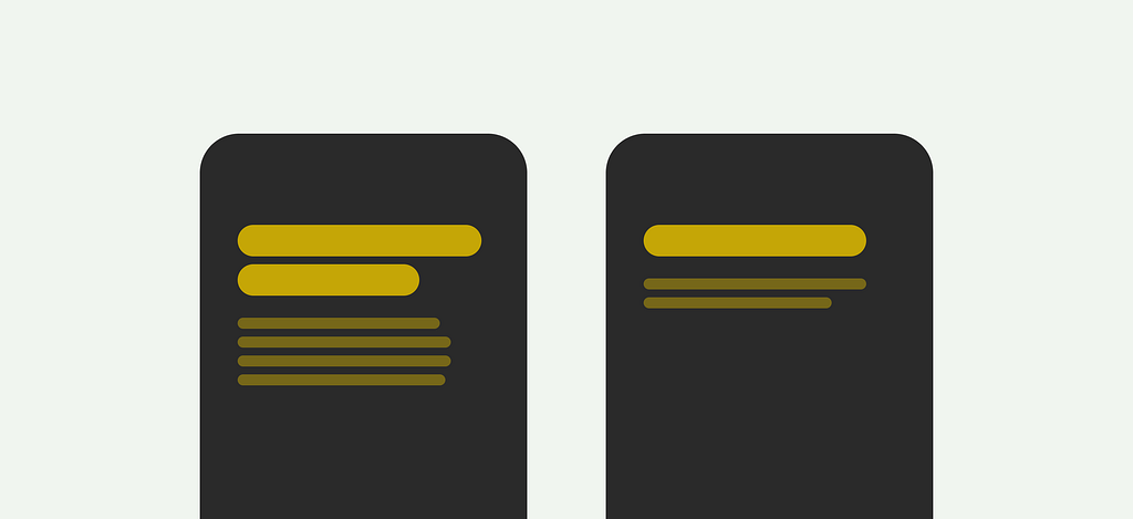 Two screens showing how a shorter headline and subhead can create a simpler UI.