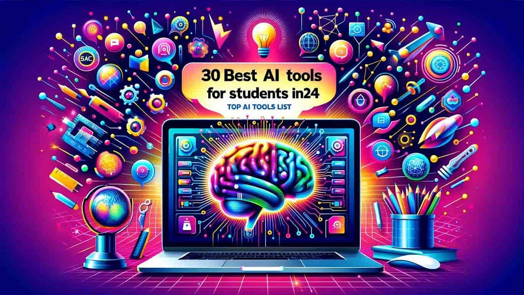 30 Best AI Tools for Students in 2024