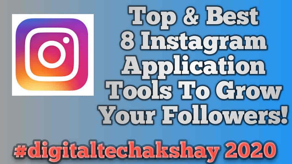 Top & Best 8 Android Application For Instagram To Gain Your Followers.