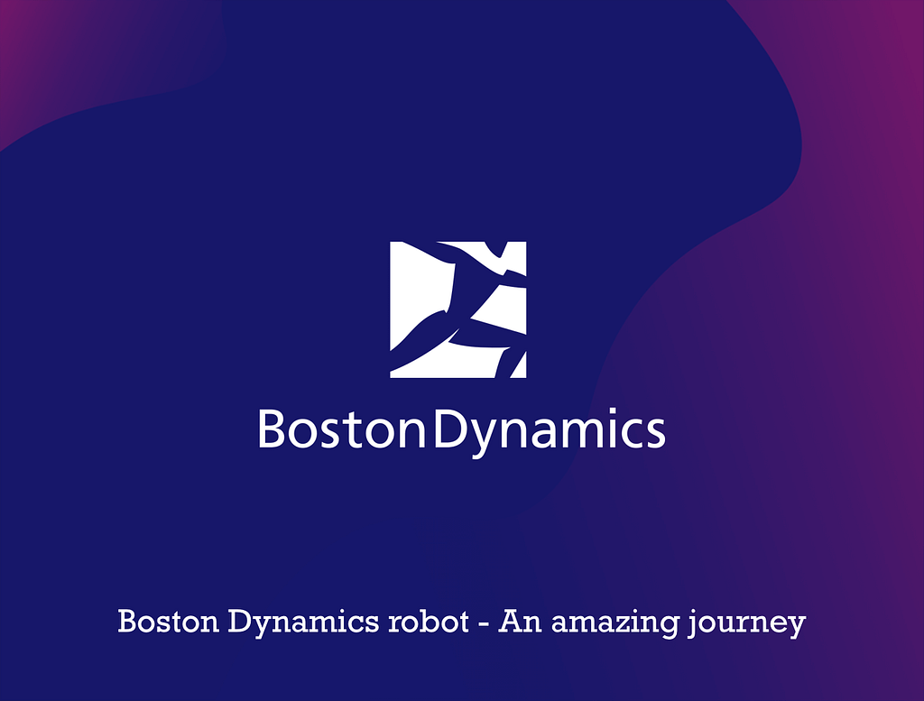 bostons dynamics journey