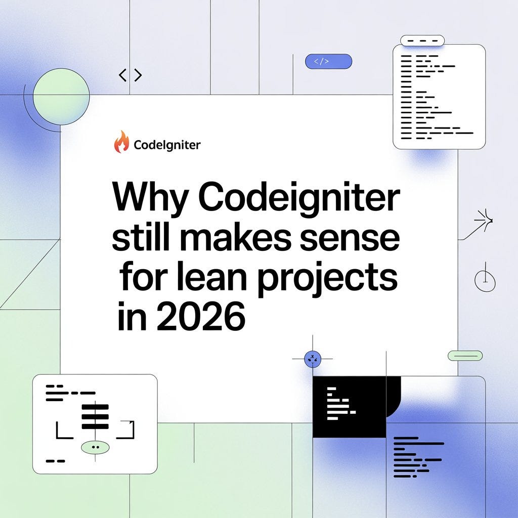 Why CodeIgniter Still Makes Sense for Lean Projects in 2026