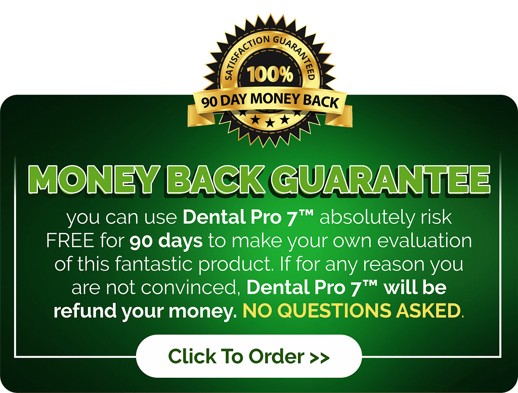 Dental Pro 7 Money-back guarantee