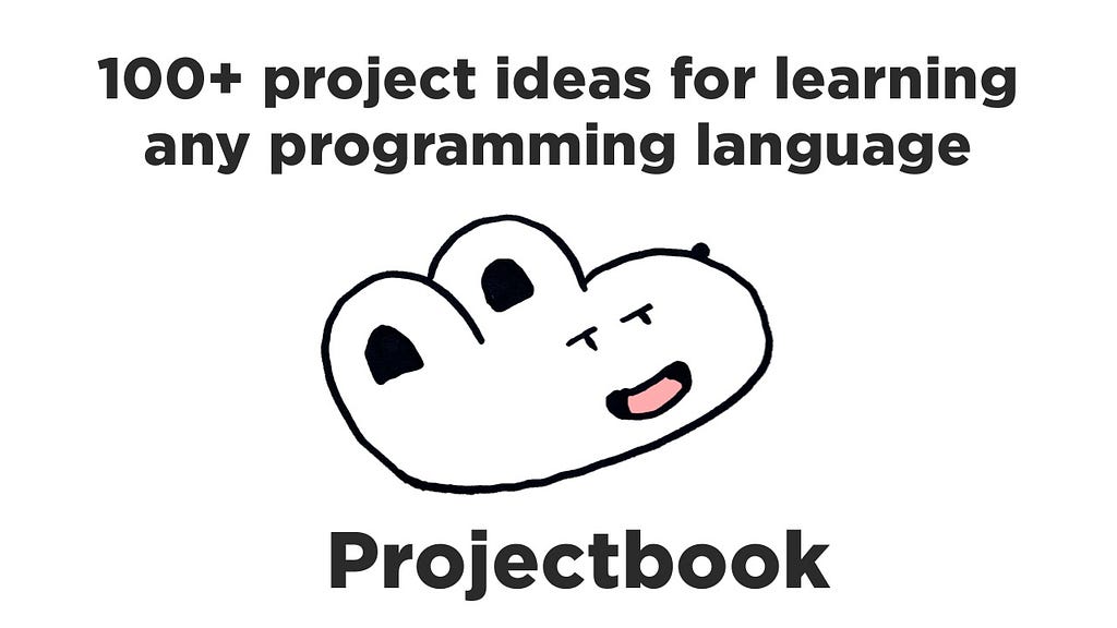 100+ project ideas for learning any programming language with the title of the book “Projectbook” and a cartoon rabbit smiling