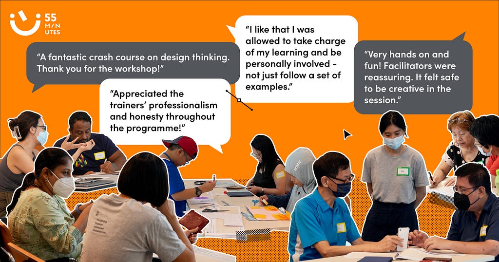 A montage of positive feedback about the design thinking workshop organised by 55 Minutes Pte Ltd from some participants