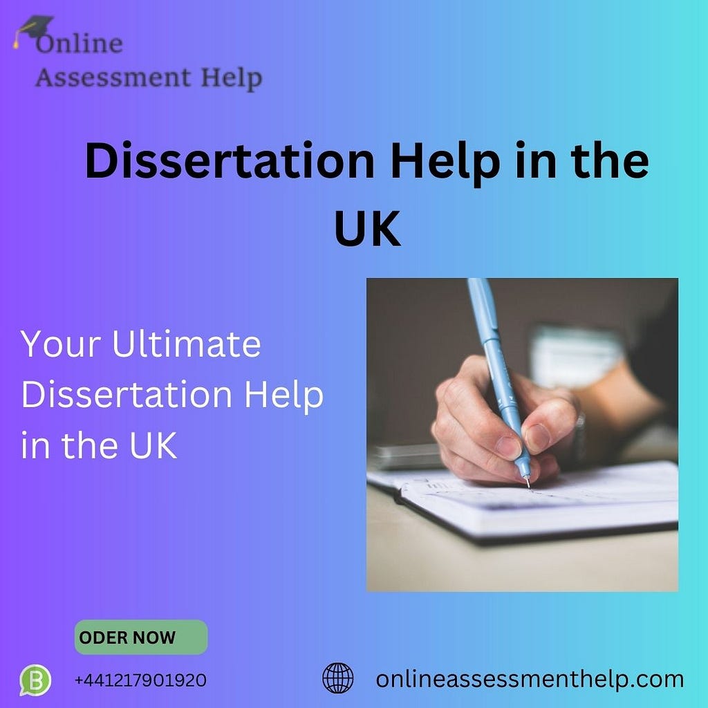 Dissertation Help In The UK