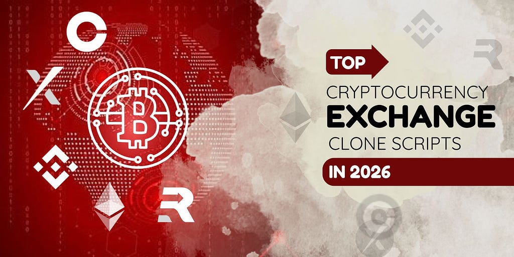 Top Cryptocurrency Exchange Clone Scripts in 2026