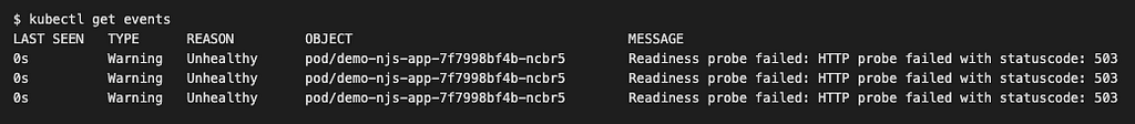 A screenshot of a terminal window showing kubectl get events output reporting readiness probe failure.