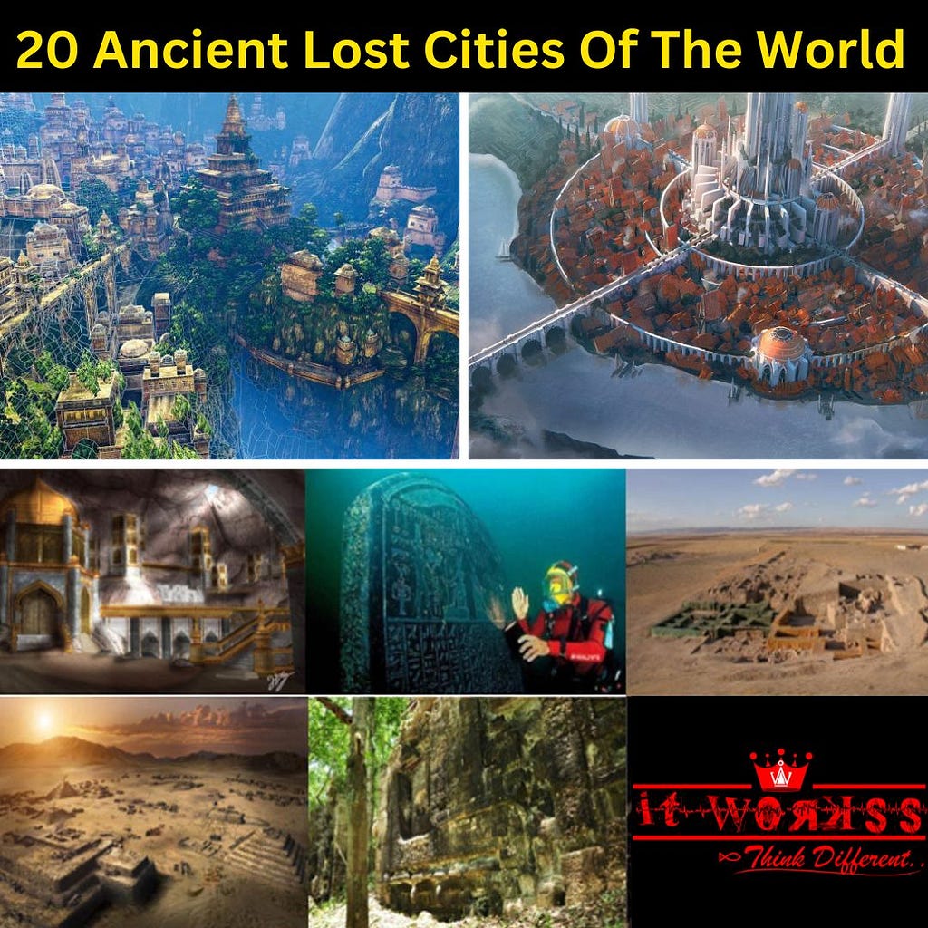 20 Ancient Lost Cities of The World https://www.itworkss.in/20-ancient-lost-cities-of-the-world/