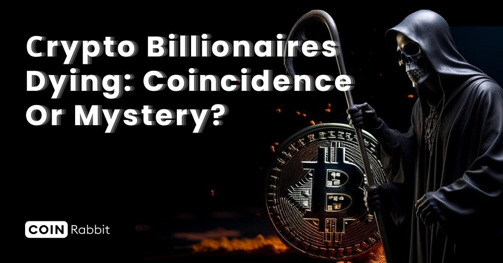 crypto billionaires dying