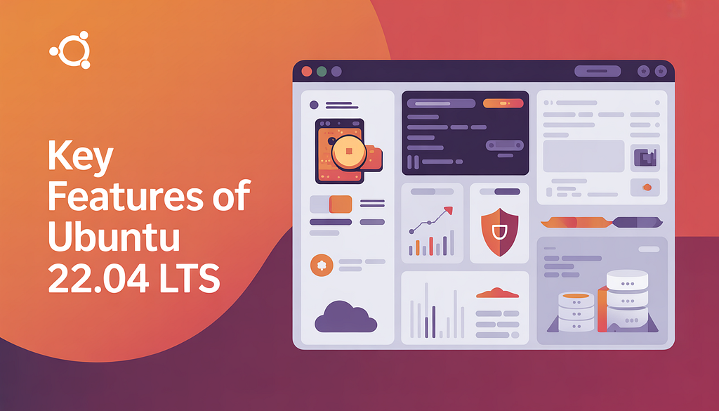 Key Features of Ubuntu 22.04 LTS