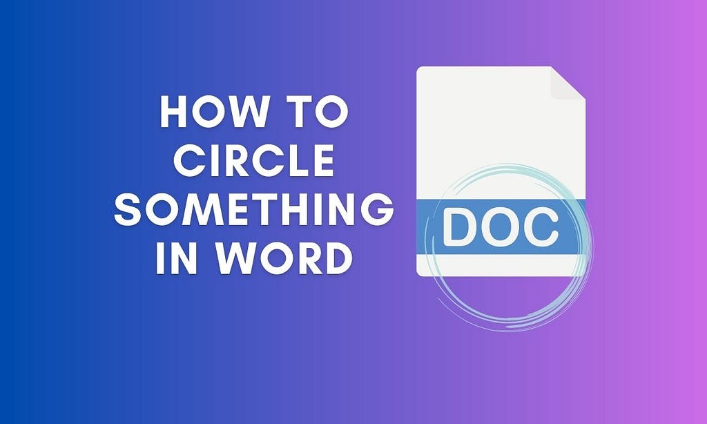 How to Circle Something in Word